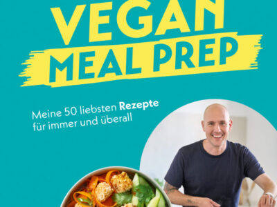 Für Sie probiert: Vegan Meal Prep