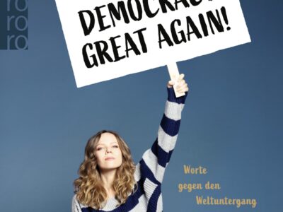 Für Sie gelesen: Make Democracy Great Again!