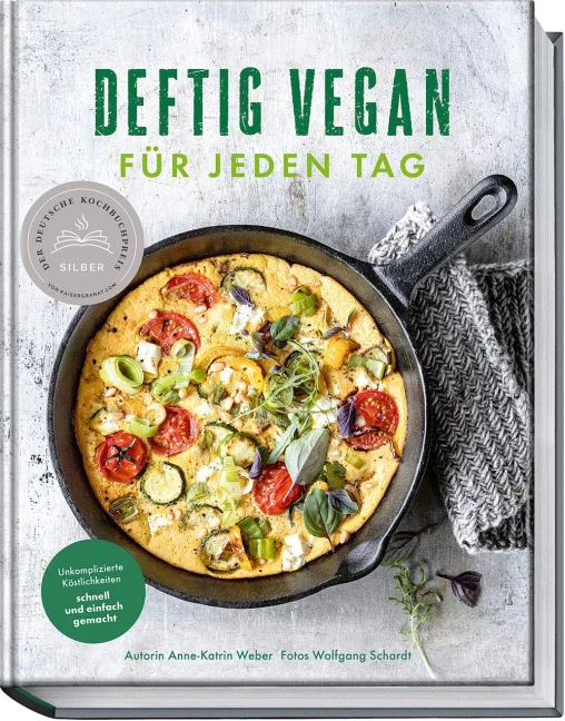 Für Sie probiert: Deftig vegan für jeden Tag